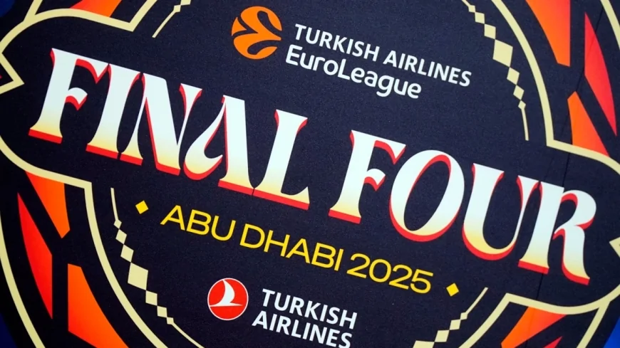THY Euroleague Final Four Heyecanı Yarın Abu Dabi'de Başlıyor