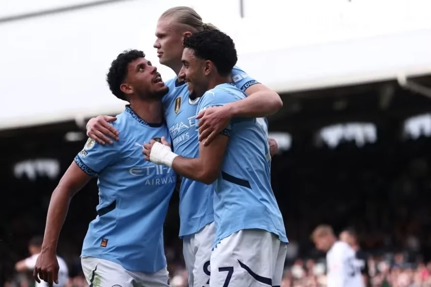 Manchester City Fulham’ı mağlup etti, Şampiyonlar Ligi biletini kaptı