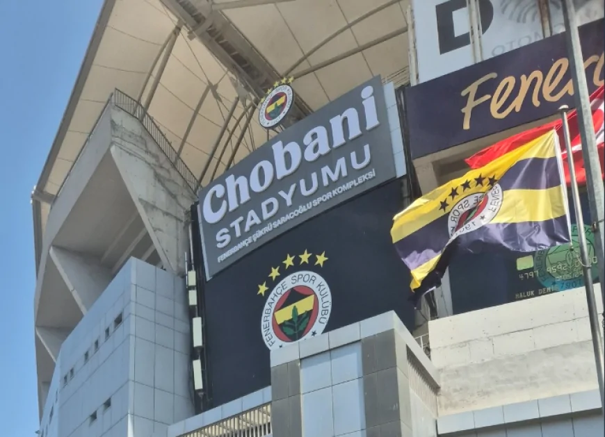Fenerbahçe stadyumunda tabela değişti! Chobani Stadyumu Fenerbahçe Şükrü Saraçoğlu Spor Kompleksi