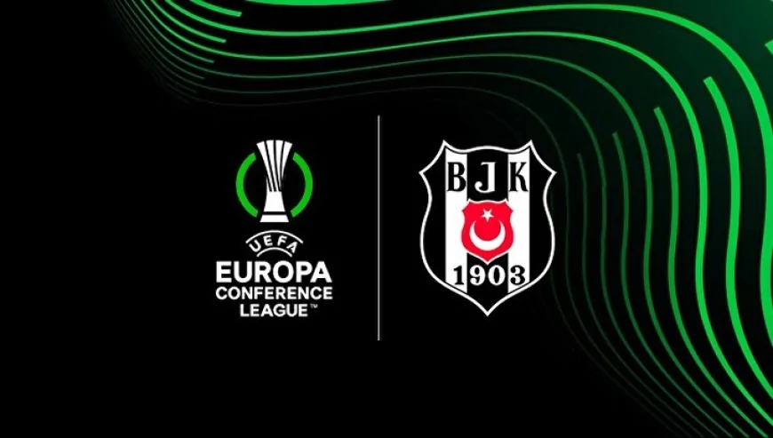 Beşiktaş Konferans Ligi maçı ne zaman?