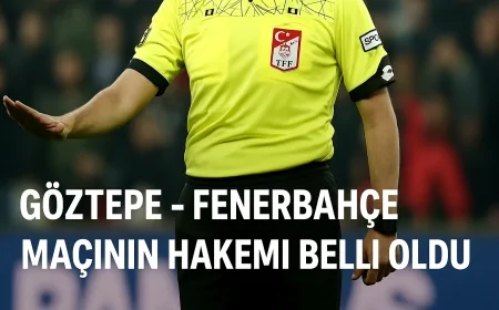 Göztepe – Fenerbahçe Maçının Hakemi Belli Oldu!