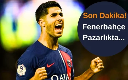 Fenerbahçe, Marco Asensio İçin Pazarlığa Girdi! Transfer'de Gelişmeler Var...