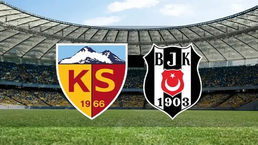 Kayserispor Beşiktaş maçı ne zaman oynanacak?