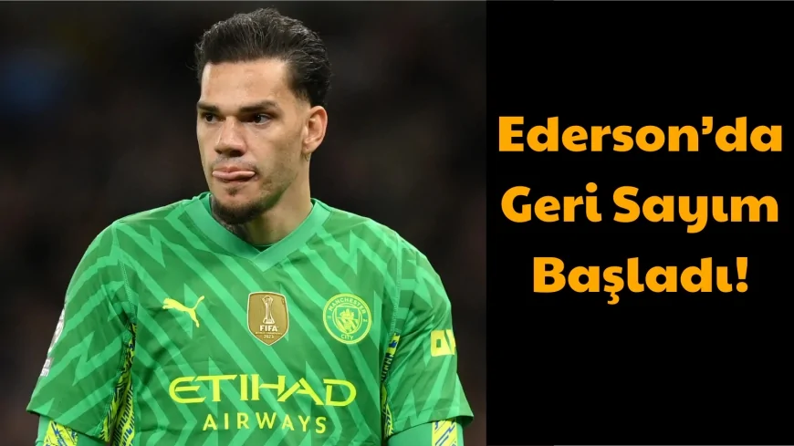 Galatasaray Ederson Transferinde Mutlu Sona Çok Yakın! Antrenmana Çıkmadı