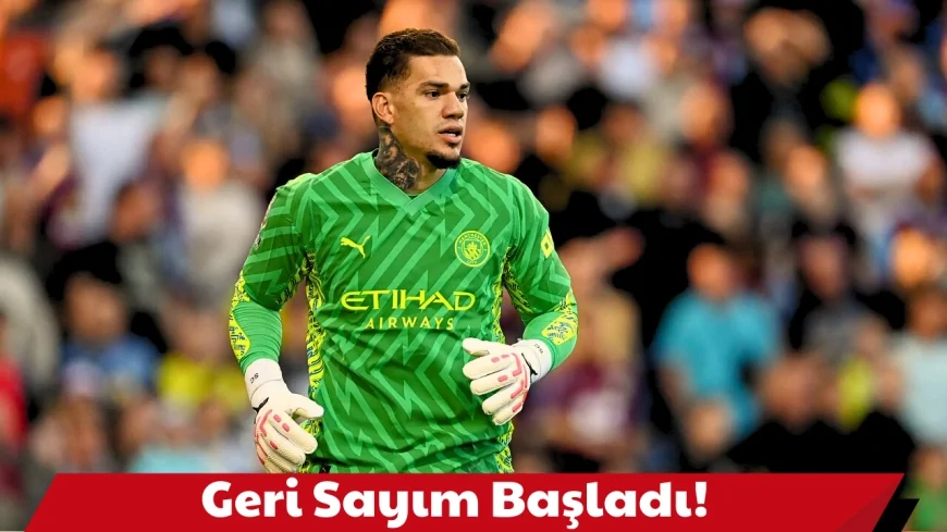 Ederson Galatasaray’a mı Geliyor? Transfer İçin Geri Sayım Başladı!
