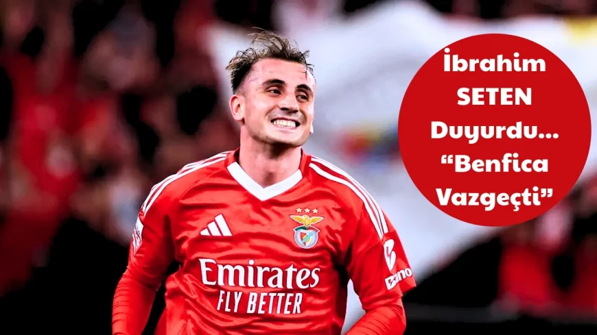 Benfica, Kerem Aktürkoğlu'nu Fenerbahçe'ye Satmaktan Vazgeçti!
