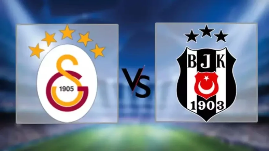 Galatasaray Beşiktaş Derbisi İlk 11'i Belli Oldu