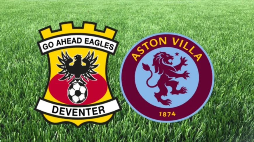 Go Ahead Eagles-Aston Villa Maçı Canlı! Maç Hangi Kanalda Yayınlanacak?