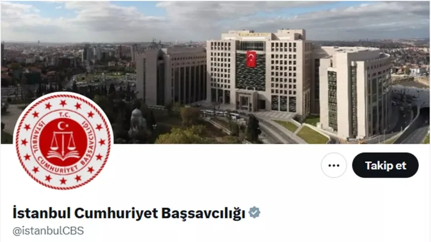 İstanbul Cumhuriyet Başsavcılığı, X'e Katıldı
