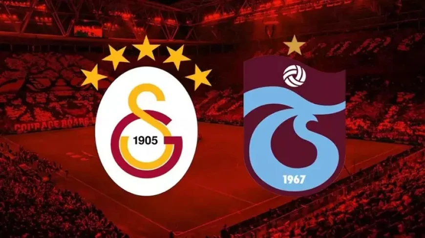 Galatasaray - Trabzonspor CANLI İZLE! Galatasaray - Trabzonspor Saat Kaçta Hangi Kanalda