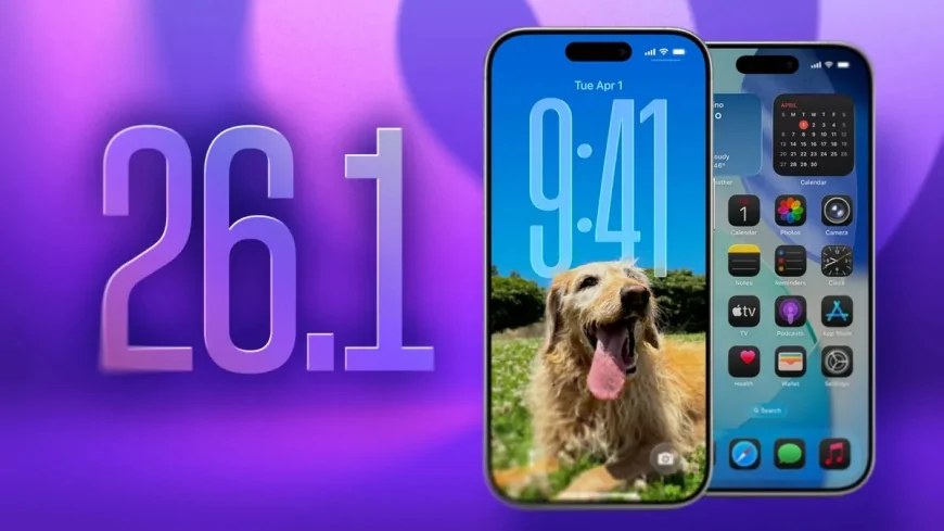 iOS 26.1 Ne Zaman Saat Kaçta Yayınlanacak?