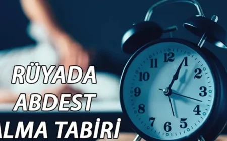 Rüyada abdest almak ne anlama gelir?