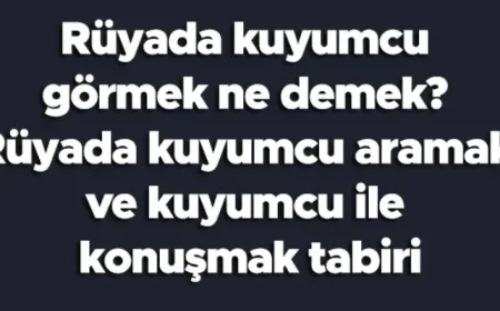 Rüyada kuyumcu görmek ne demek? Rüyada kuyumcu aramak ve kuyumcu ile konuşmak