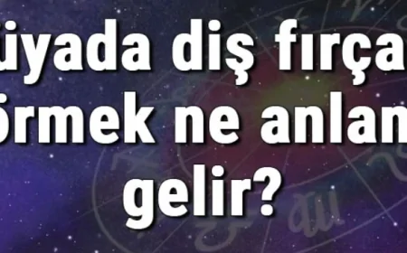 Rüyada diş fırçası görmek ne anlama gelir? Rüyada diş fırçası istemek, kırmak ve düşürmek