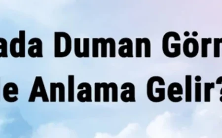 Rüyada Duman Görmek Ne Anlama Gelir? Rüyada Duman Altına Kalmak Ve Boğulmak