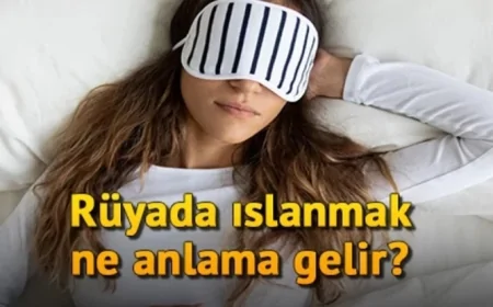 Rüyada ıslanmak ne anlama gelir? Rüyada sağanak yağmurda, deniz dalgası, hortumla ve kıyafetle ıslanmak anlamı