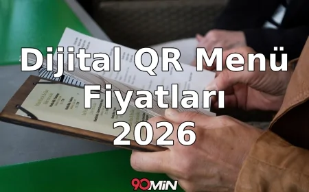 Dijital QR Menü Nedir? 2026 Avantajları ve Dijital Menü Fiyatları 2026