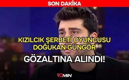 SON DAKİKA! Kızılcık Şerbeti oyuncusu Doğukan Güngör gözaltına alındı!