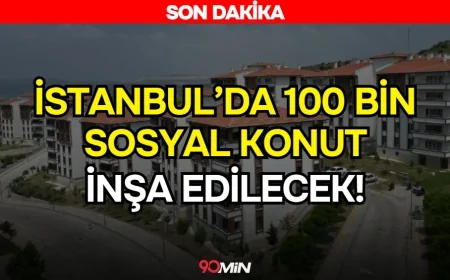 İstanbul'a 100 Bin Sosyal Konut! Cumhurbaşkanı Yardımcısı Cevdet Yılmaz’dan İstanbul’a Sosyal Konut Müjdesi!