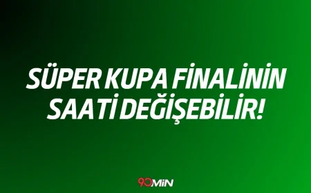 Fenerbahçe - Galatasaray Maçında Kritik Değişiklik! Saatler Mi Değişiyor?