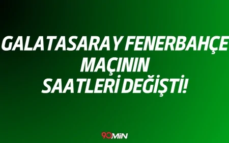Son dakika! Galatasaray Fenerbahçe Süper Kupa finalinin saati değişti! Maç ne zaman? Hangi kanalda?