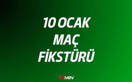 Bugün kimin maçı var, saat kaçta ve hangi kanalda yayınlanacak? 10 Ocak Günün maç fikstürü!