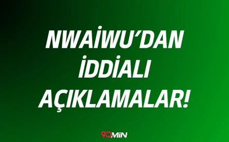 Trabzonspor'un Yeni Transferi Nwaiwu'dan İddialı Açıklamalar!