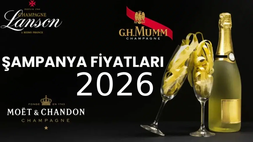 Şampanya Fiyatları 2026 (Güncel Köpüklü Şarap Fiyatı)