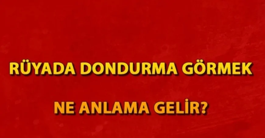 Rüyada dondurma görmek ne anlama gelir? Rüyada dondurma almak ve yemek tabiri