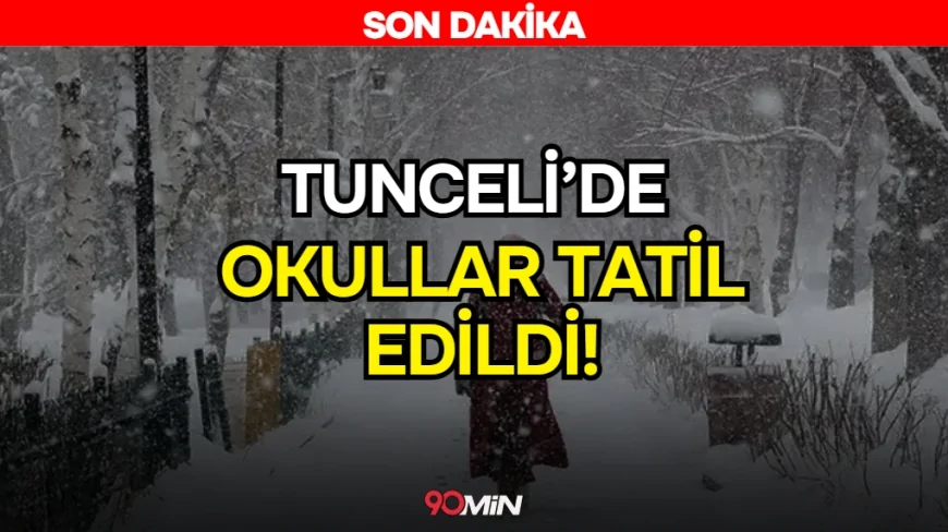 SON DAKİKA! Tunceli'de Okullara Kar Tatili! Valilik 9 Ocak İçin Kararı Duyurdu!