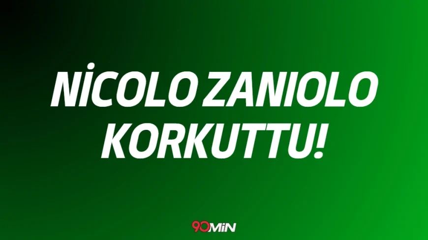 Nicolo Zaniolo Taraftarlarını Korkuttu! Teknik Direktörden Sakatlık Açıklaması