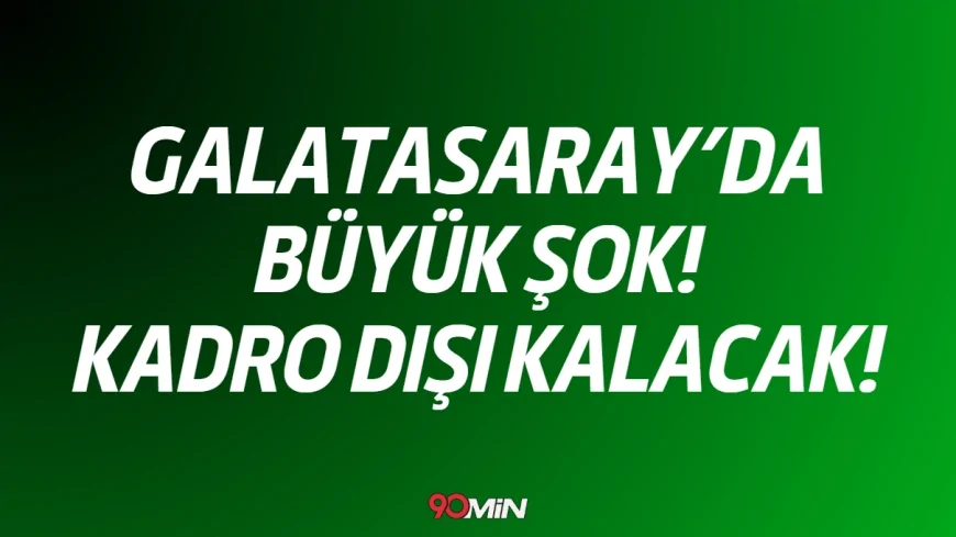 Galatasaray'da derbi öncesi büyük şok! Kadro dışı kalabilir!
