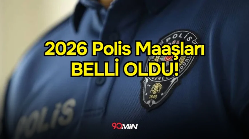 2026 Polis ve Başkomiser Maaşı Ne Kadar Oldu? İşte Zamlı Ocak Ayı Maaş Listesi!