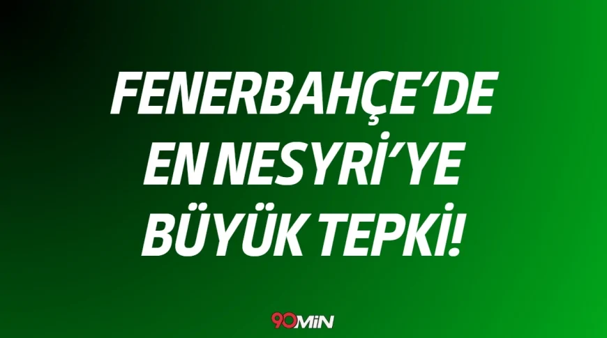 Fenerbahçe'de Süper Kupa Sonrası En-Nesyri Krizi! Büyük Tepki Gördü!