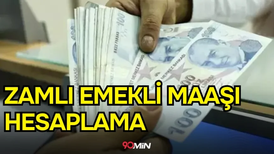 ZAMLI EMEKLİ MAAŞI HESAPLAMA! SSK, BAĞ-KUR 2026: 18.000, 18.500, 16.881, 17.000, 17.500,  TL emekli maaşı alanlar ne kadar maaş alacak?