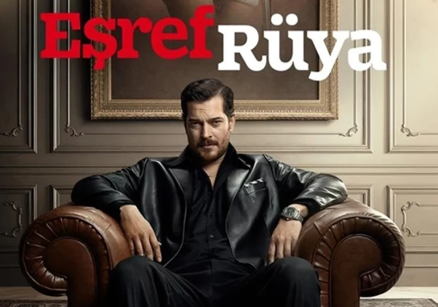 Eşref Rüya 28. bölüm tek parça full HD nereden izlenir? Nasıl izlenir?