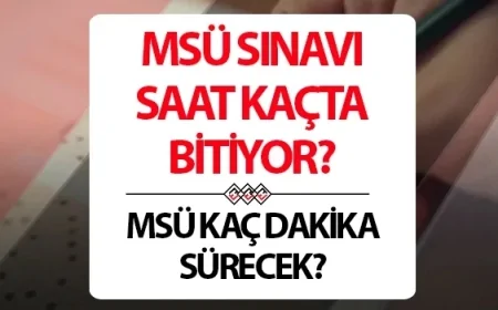 MSÜ 2026 Ne Zaman, Saat Kaçta? ÖSYM Sınav Takvimi ve Sınav Süresi Netleşti