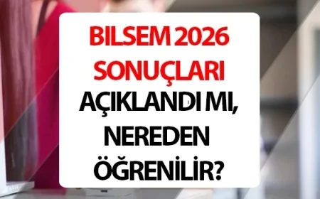 BİLSEM Sonuçları 2026 Açıklandı: MEB e-Okul BİLSEM Sınav Sonucu Sorgulama
