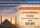 2026 İstanbul Bayram Namazı Saat Kaçta Kılınacak? Diyanet Vakti Açıkladı