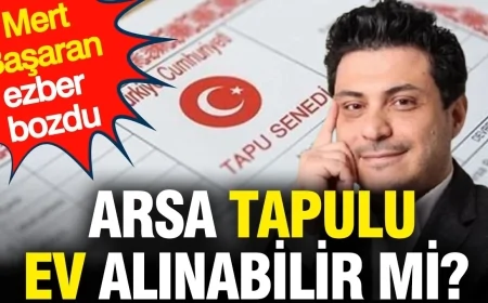 Mert Başaran Yanıtladı: Ucuz Fiyatıyla Dikkat Çeken Arsa Tapulu Ev Alınır mı?