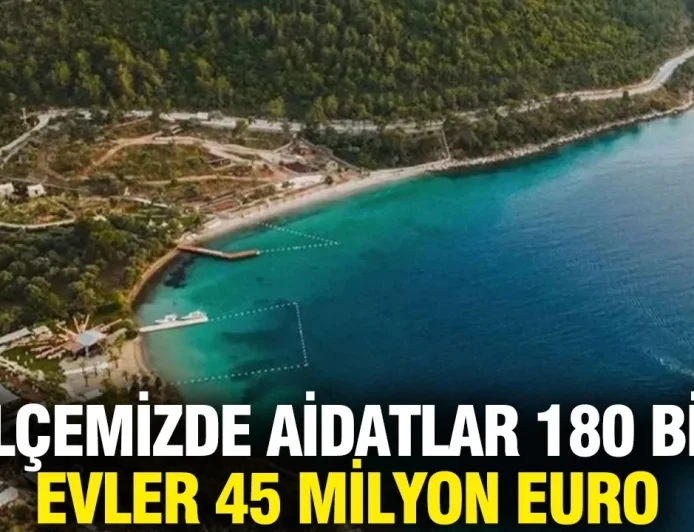 Bu ilçemizde aidatlar 180 bin TL, evler 45 milyon euro'ya ulaştı