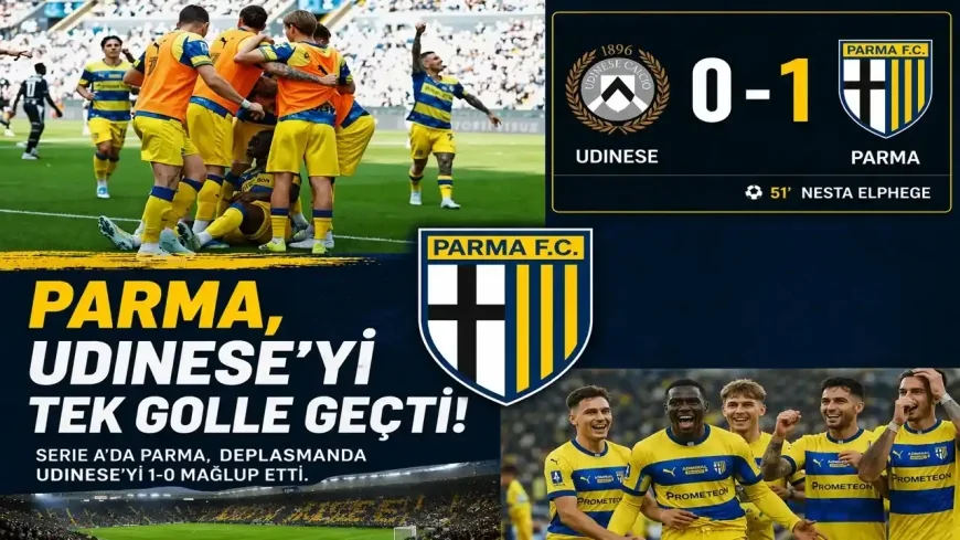 Parma, Udinese'yi tek golle geçti!