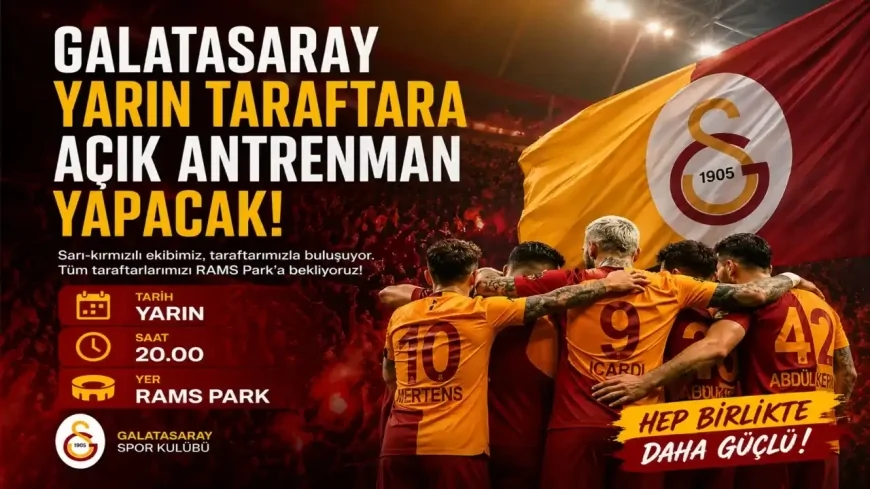 Galatasaray taraftarıyla buluşuyor! RAMS Park’ta açık antrenman kararı