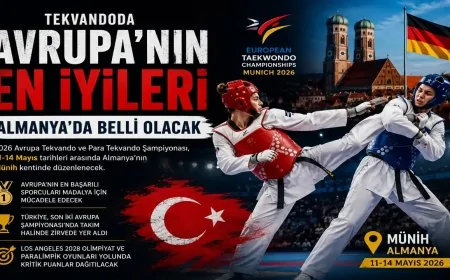 Tekvandoda Avrupa’nın zirvesi Münih’te şekillenecek