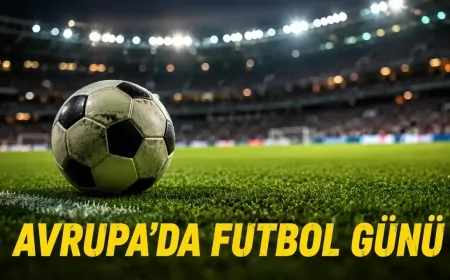 Avrupa’da futbol günü: Dev maçlar ve kritik viraj