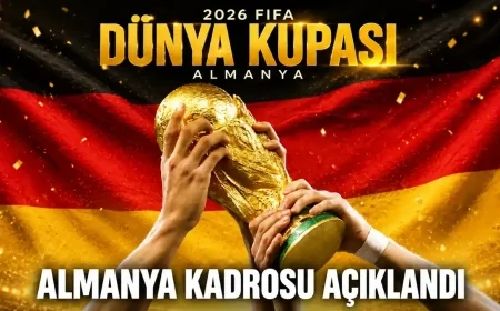 Almanya, 2026 Dünya Kupası kadrosunu açıkladı