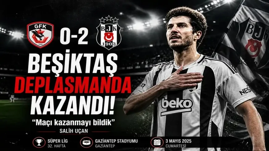 Beşiktaş deplasmanda kazandı! Salih Uçan’dan net mesaj