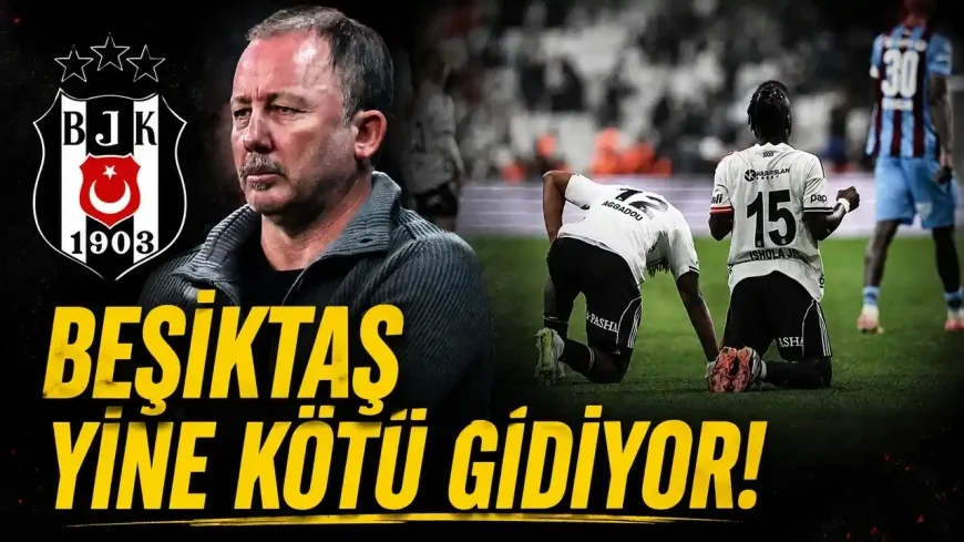 Beşiktaş’ta tablo ağırlaştı!