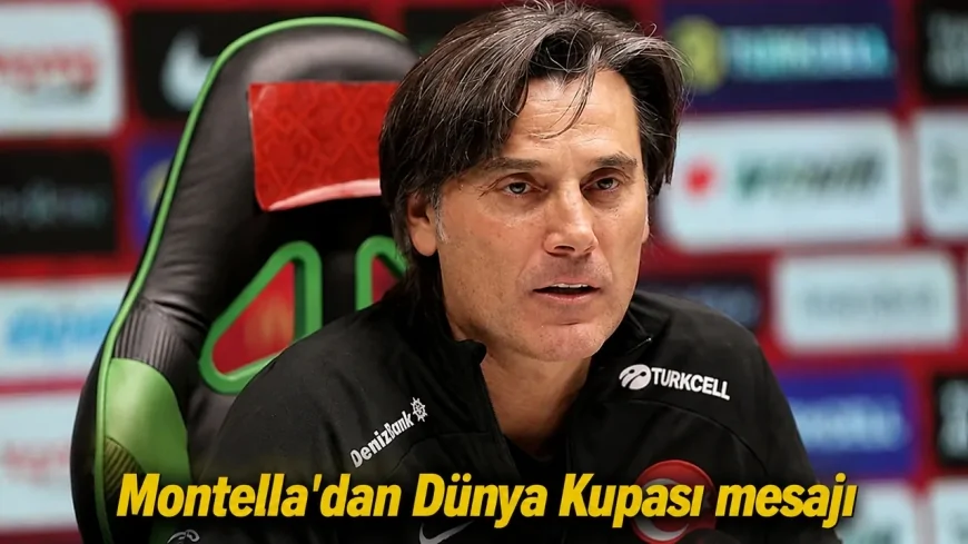 Montella’dan Dünya Kupası mesajı: Hayalimizin peşinden koşuyoruz