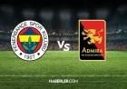 Fenerbahçe-Admira Wacker muhtemel 11'i belli oldu! İşte kamp kadrosundan sahaya çıkacak isimler